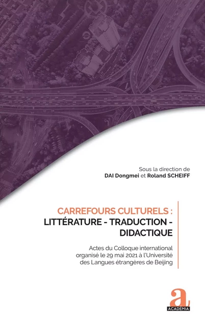 Carrefours culturels : Littérature - Traduction - Didactique -  - Academia