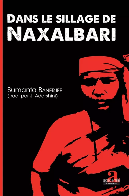 Dans le sillage de Naxalbari -  - Academia