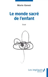 Le monde sacré de l'enfant