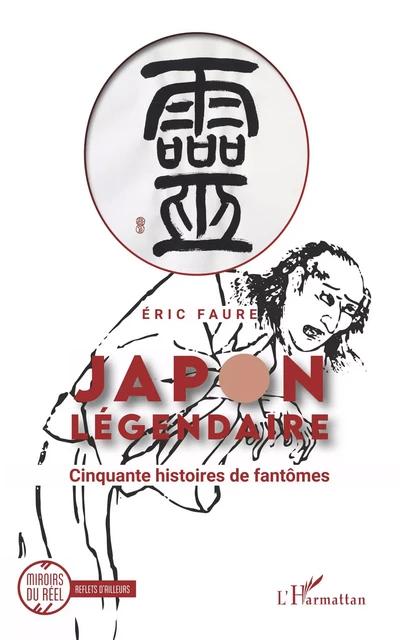 Japon légendaire - Éric Faure - Editions L'Harmattan