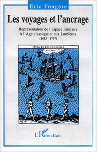 Les voyages et l'ancrage - Éric Fougère - Editions L'Harmattan