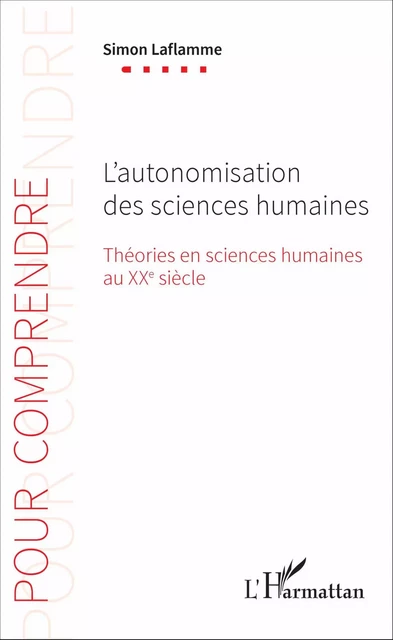 L'autonomisation des sciences humaines - Simon Laflamme - Editions L'Harmattan