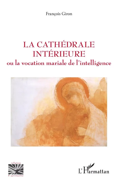 La cathédrale intérieure - François Giron - Editions L'Harmattan