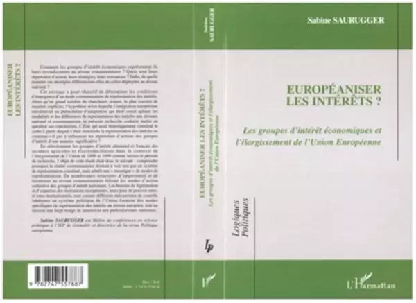 Européaniser les intérêts - Sabine Saurugger - Editions L'Harmattan