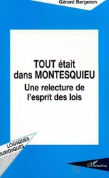 TOUT ÉTAIT DANS MONTESQUIEU