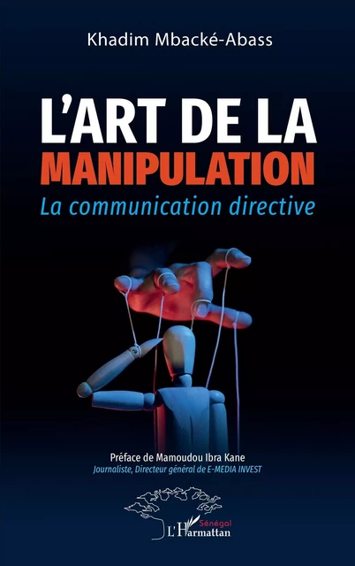 L'art de la manipulation - Khadim Mbacké-Abass - Editions L'Harmattan