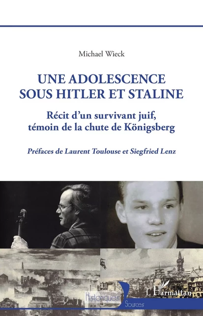 Une adolescence sous Hitler et Staline - Michael Wieck - Editions L'Harmattan