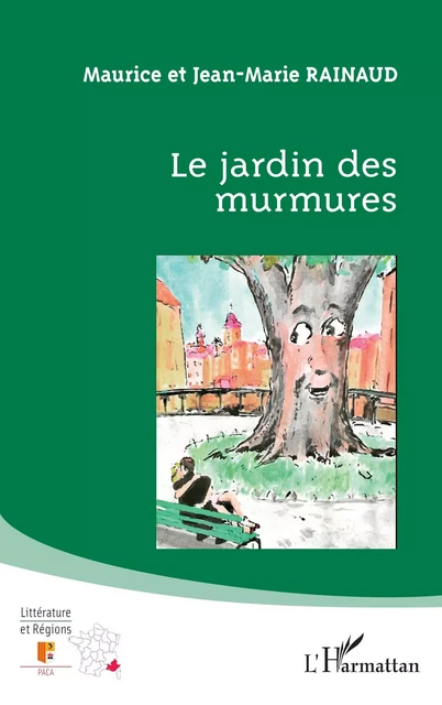 Le jardin des murmures - Maurice Rainaud, Jean-Marie Rainaud - Editions L'Harmattan