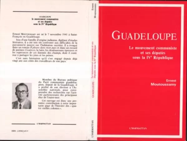 Guadeloupe - Le mouvement communiste et ses députés sous la IVe république - Ernest Moutoussamy - Editions L'Harmattan