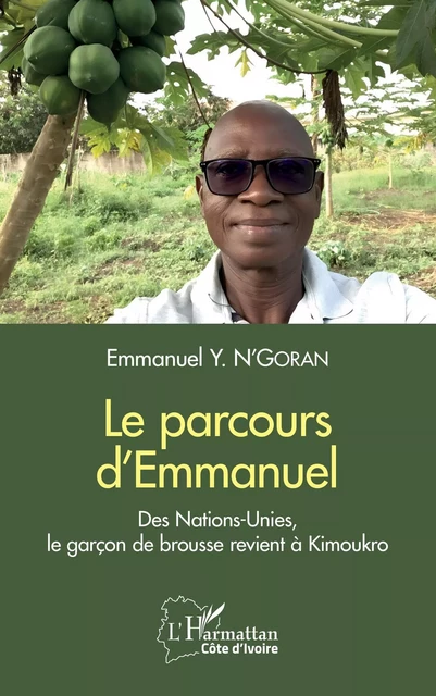 Le parcours d'Emmanuel - Emmanuel Y. N'GORAN - Editions L'Harmattan