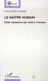 LE NAÎTRE HUMAIN