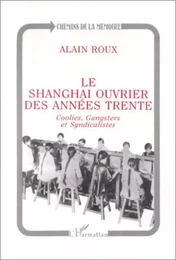 Le Shanghai ouvrier des années trente