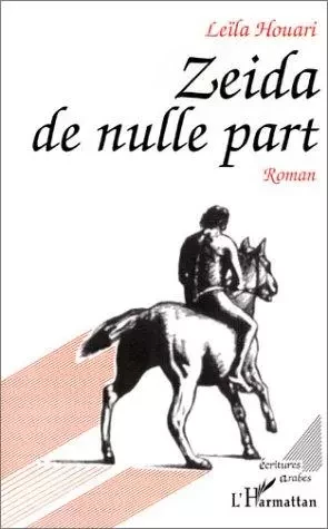 Zeida de nulle part - Leïla Houari - Editions L'Harmattan