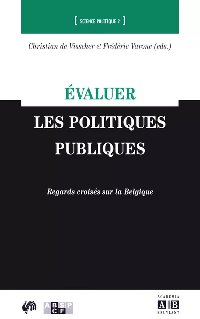 Evaluer les politiques publiques - Christian De Visscher, Frédéric Varone - Academia