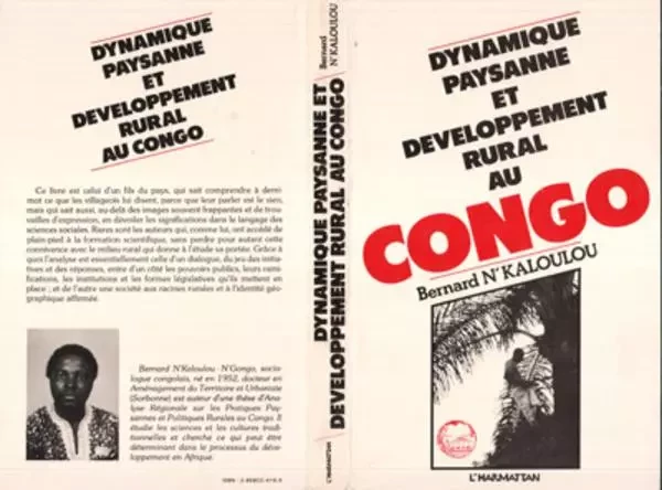 Dynamique paysanne et développement rural au Congo - Bernard N'Kaloulou - Editions L'Harmattan