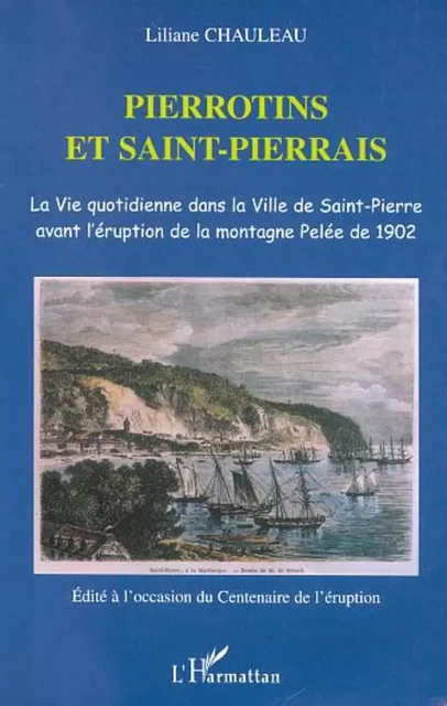 PIERROTINS ET SAINT-PIERRAIS - Liliane Chauleau - Editions L'Harmattan