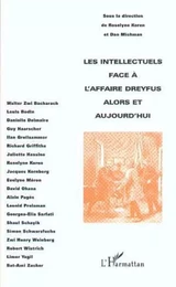 Les Intellectuels face à l'affaire Dreyfus alors et aujourd'hui