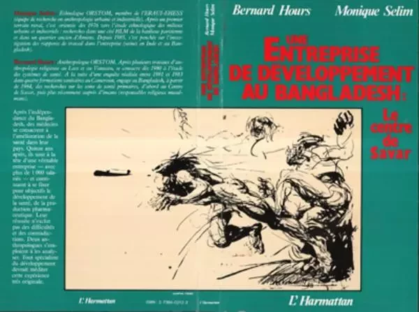 Une entreprise de développement au Bangladesh, le centre de Savar - Monique Selim, Bernard Hours - Editions L'Harmattan