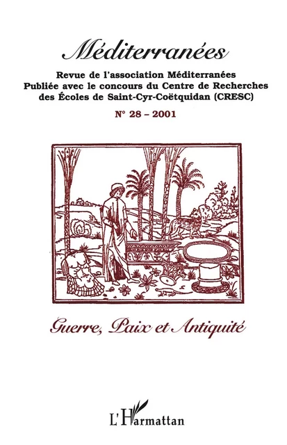 Guerre,Paix et Antiquité - association Méditerranées Bouineau Jacques - Editions L'Harmattan