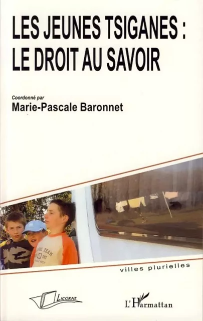 Les jeunes tsiganes : le droit au savoir -  - Licorne