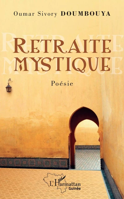 Retraite mystique - Oumar Sivory Doumbouya - Editions L'Harmattan