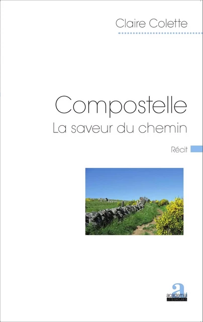 Compostelle - Claire Colette - Academia