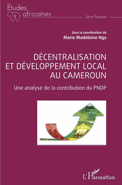 Décentralisation et développement local au Cameroun - Marie Madeleine Nga - Editions L'Harmattan