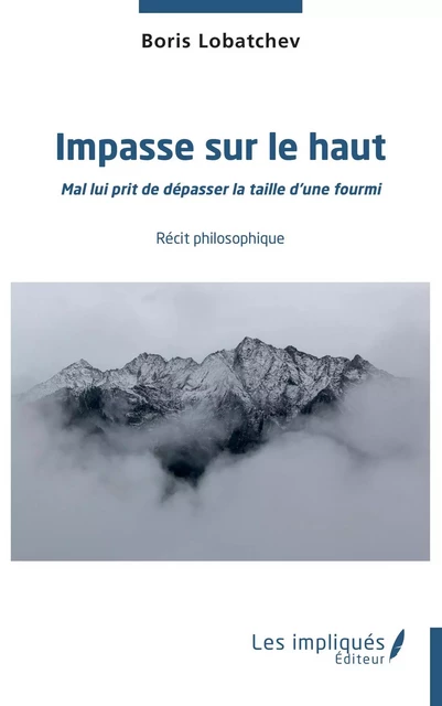 Impasse sur le haut - Boris Lobatchev - Les Impliqués