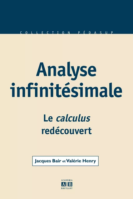 Analyse infinitésimale -  Henry valerie,  Bair jacques - Academia