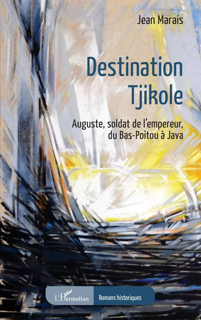 Destination Tjikole - Jean Marais - Editions L'Harmattan