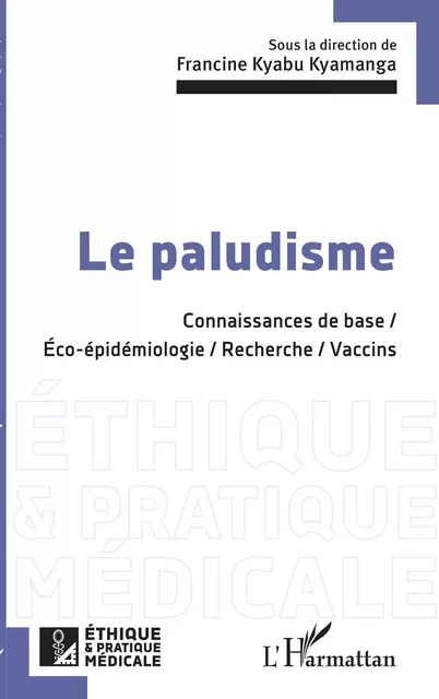 Le paludisme -  - Editions L'Harmattan