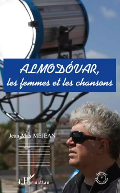 Almodovar - Jean-Max Méjean - Editions L'Harmattan