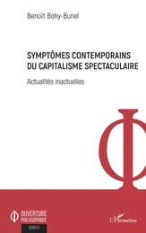 Symptômes contemporains du capitalisme spectaculaire