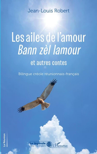 Les ailes de l'amour - Jean-Louis Robert - Editions L'Harmattan