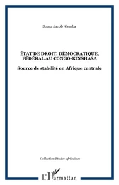 ÉTAT DE DROIT, DÉMOCRATIQUE, FÉDÉRAL AU CONGO-KINSHASA