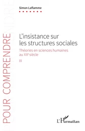 L'insistance sur les structures sociales