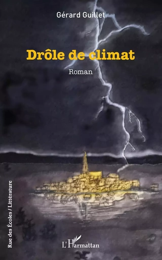 Drôle de climat - Gérard Guillet - Editions L'Harmattan