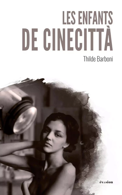 Les enfants de Cinecittà - Thilde Barboni - Academia