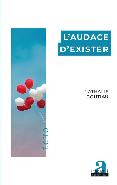 L'audace d'exister - Nathalie Boutiau - Academia