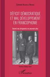 Déficit démocratique et mal- développement en francophonie