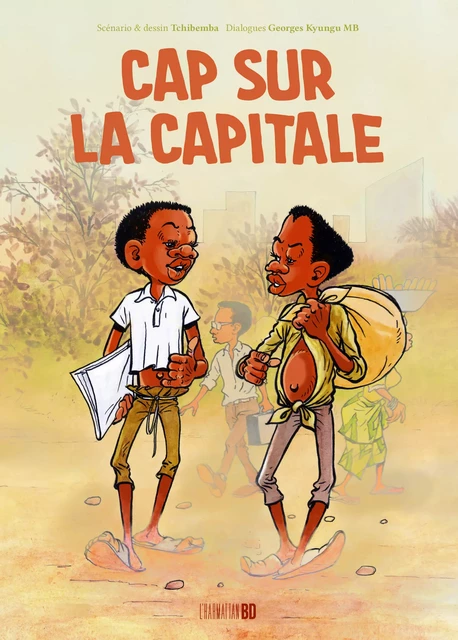 Cap sur la capitale - Christophe Cassiau haurie, Léon Tshibemba Ngandu Mbes - Editions L'Harmattan