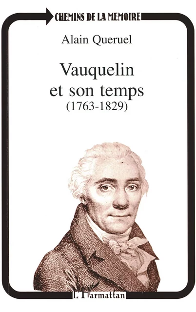 Vauquelin (1763-1829) - Alain Queruel - Editions L'Harmattan