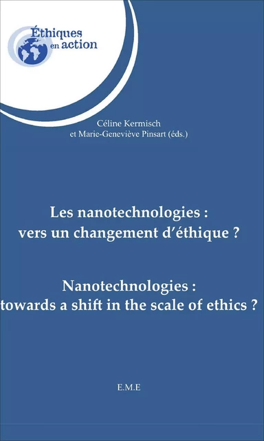 Les nanotechnologies : vers un changement d'éthique ? -  - EME Editions