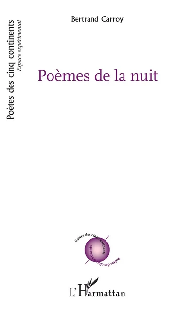 Poèmes de la nuit - Bertrand Carroy - Editions L'Harmattan