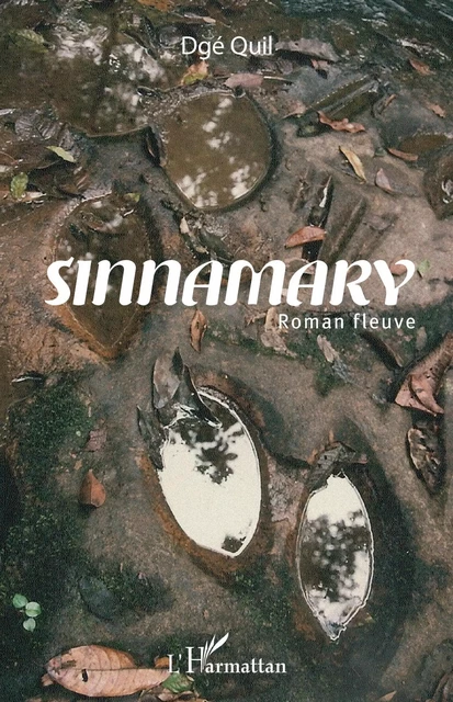 Sinnamary - Dgé Quil - Editions L'Harmattan