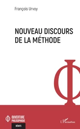 Nouveau discours de la méthode