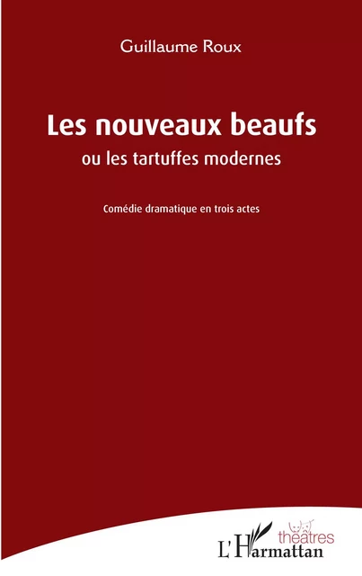 Les nouveaux beaufs - Guillaume Roux - Editions L'Harmattan