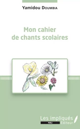 Mon cahier de chants scolaires