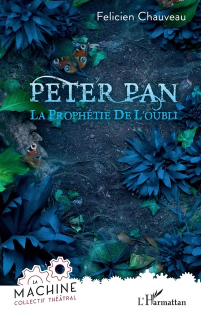 Peter Pan - Félicien Chauveau - Editions L'Harmattan