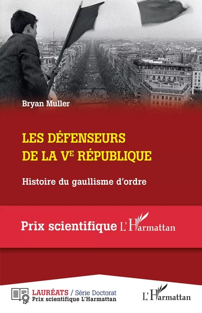 Les défenseurs de la Ve République - Bryan Muller - Editions L'Harmattan